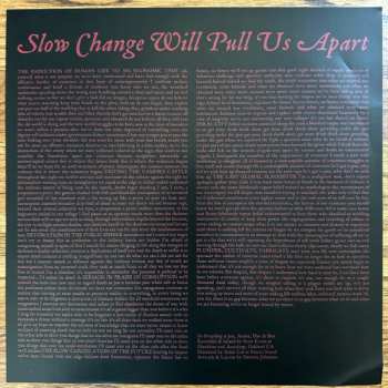 LP Ex Everything: Slow Change Will Pull Us Apart CLR | LTD 511781