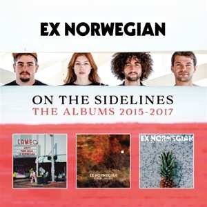 Album Ex Norwegian: On The Sidelines: The Albums 2015-2017