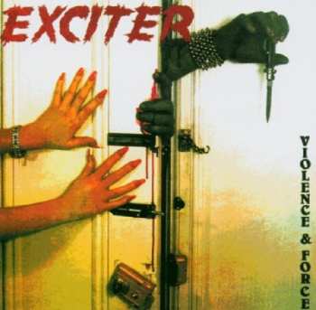 Album Exciter: Violence & Force