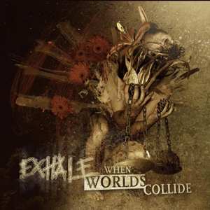 LP Exhale: When Worlds Collide 452553