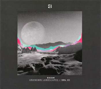 Album Exium: Unknown Landscapes / Vol III