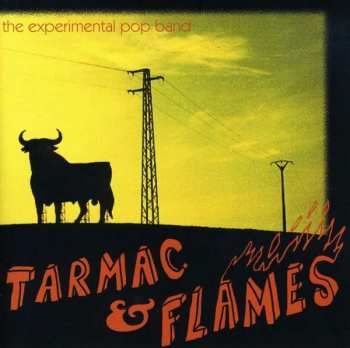 Album Experimental Pop Band: Tarmac & Flames