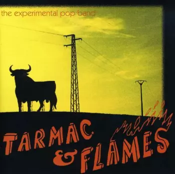 Experimental Pop Band: Tarmac & Flames