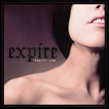 Album Expire: Pretty Low