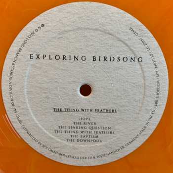LP Exploring Birdsong: Dancing In The Face Of Danger / The Thing With Feathers CLR | LTD