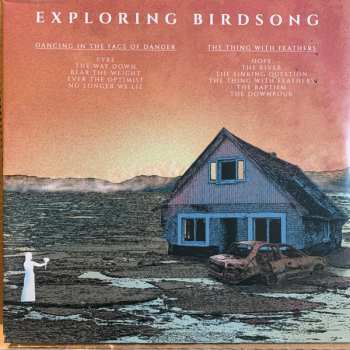 LP Exploring Birdsong: Dancing In The Face Of Danger / The Thing With Feathers CLR | LTD