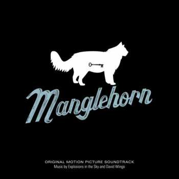 Album Explosions In The Sky: Manglehorn (Original Motion Picture Soundtrack)