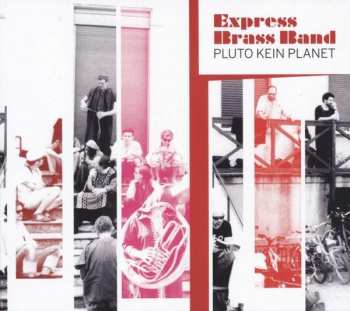 Album Express Brass Band: Pluto Kein Planet