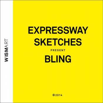 Album Expressway Sketches: Bling