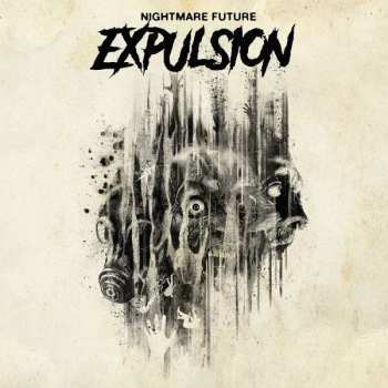 Album Expulsion: Nightmare Future