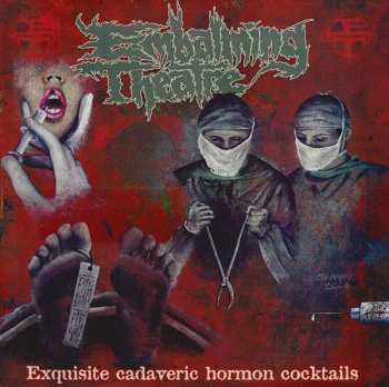 Album Embalming Theatre: Exquisite Cadaveric Hormon Cocktails