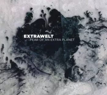 Extrawelt: Fear Of An Extra Planet