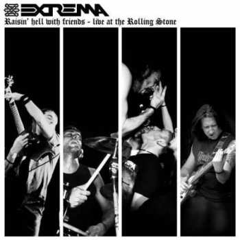 Album Extrema: Raisin' Hell With Friends - Live At The Rolling Stone