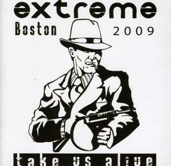 Album Extreme: Take Us Alive - Boston 2009