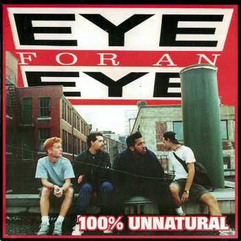 CD Eye For An Eye: 100% Unnatural 468240