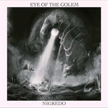 Album Eye Of The Golem: Nigredo
