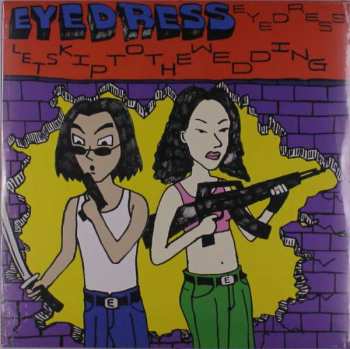 Album Eyedress: Let’s Skip To The Wedding