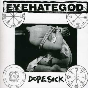 Album EyeHateGod: Dopesick