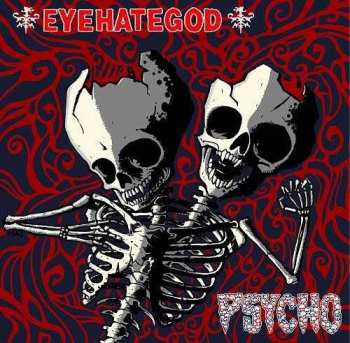 EP EyeHateGod: Eyehategod / Psycho