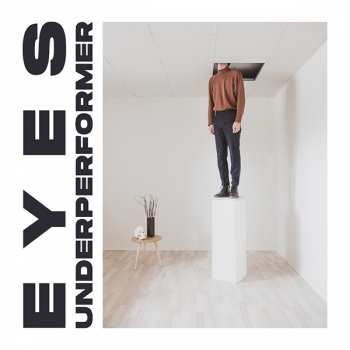 Album Eyes: Underperformer