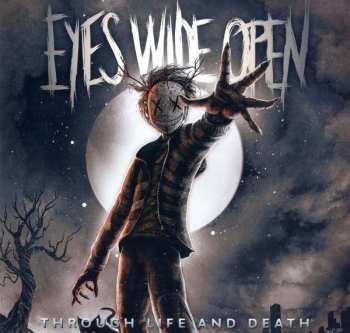 LP Eyes Wide Open: Through Life And Death 314762