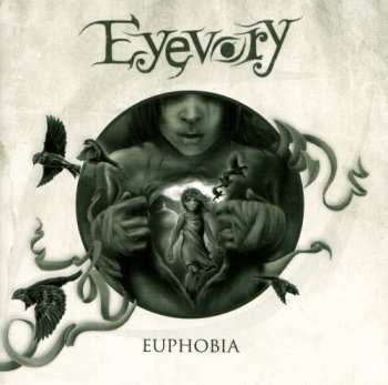 Album Eyevory: Euphobia