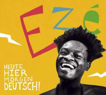 Album EzÉ: Heute Hier Morgen Deutsch