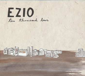 Album Ezio: Ten Thousand Bars