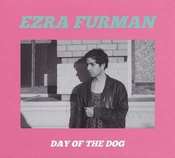 Album Ezra Furman: Day Of The Dog