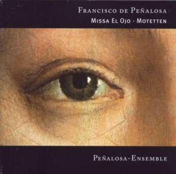 Album F. De Penalosa: Missa El Ojo