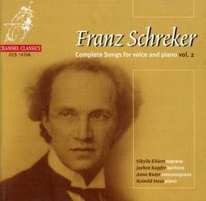 F. Schreker: Complete Songs For V.2