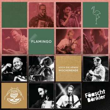 Album Fäaschtbänkler: Flamingo+hoch Die Hände Wochenende