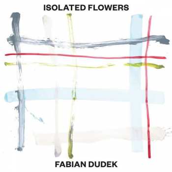 Album Fabian Dudek: Isolated Flowers
