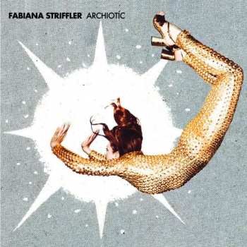 Album Fabiana Striffler: Archiotíc