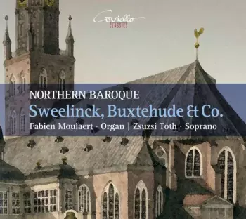 Northern Baroque - Sweelink, Buxtehude & Co.