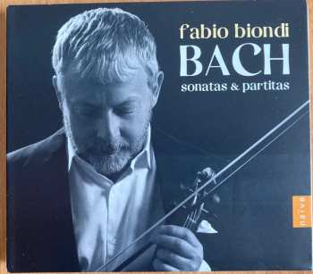 Album Fabio Biondi: Bach: Sonatas & Partitas