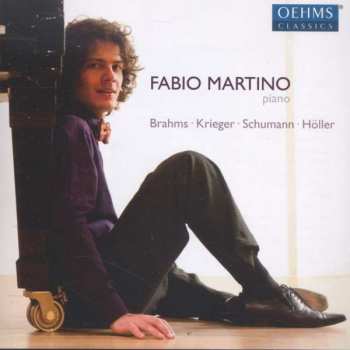CD Fabio Martino: Brahms - Krieger - Schumann - Höller 407689