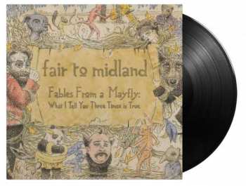 Album Fair To Midland: Fables From A Mayfly: What I Tell You Three Times Is True