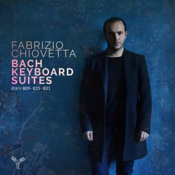Album Fabrizio Chiovetta: Keyboard Suites BWV 809 • 825 • 831