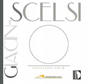 CD Fabrizio Ottaviucci: Giacinto Scelsi: Scelsi Collection V. 9 - Fabrizio