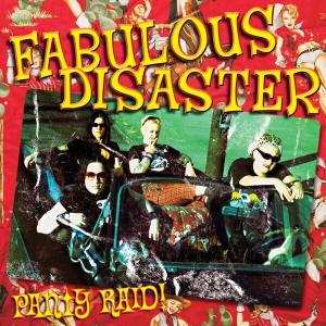 Album Fabulous Disaster: Panty Raid!