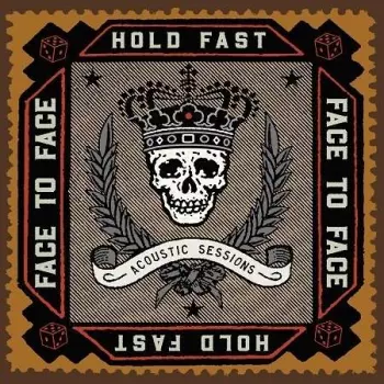 Face To Face: Hold Fast (Acoustic Sessions)