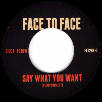 SP Face To Face: Say What You Want 440873