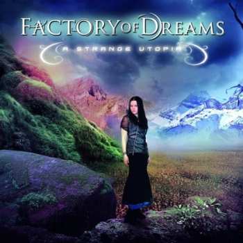 Album Factory Of Dreams: A Strange Utopia
