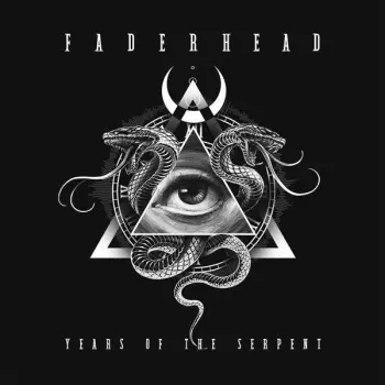 Faderhead: Years Of The Serpent