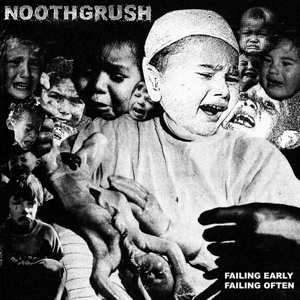 Album Noothgrush: Failing Early, Failing Often