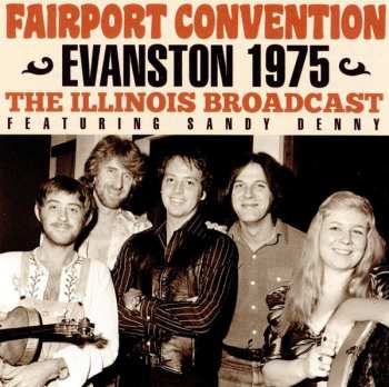 Album Fairport Convention: Evanston 1975, The Illinois Broadcast