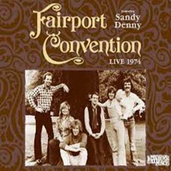 Album Fairport Convention: Live 1974 (My Father's Place)