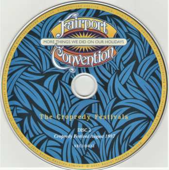 2CD Fairport Convention: More Things We Did On Our Holidays (The Cropredy Festivals) 243314