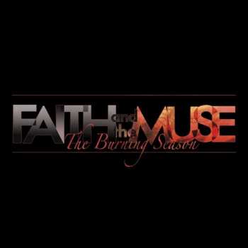 Album Faith and the Muse: The Burning Season